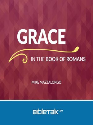 cover image of Grace in the Book of Romans
